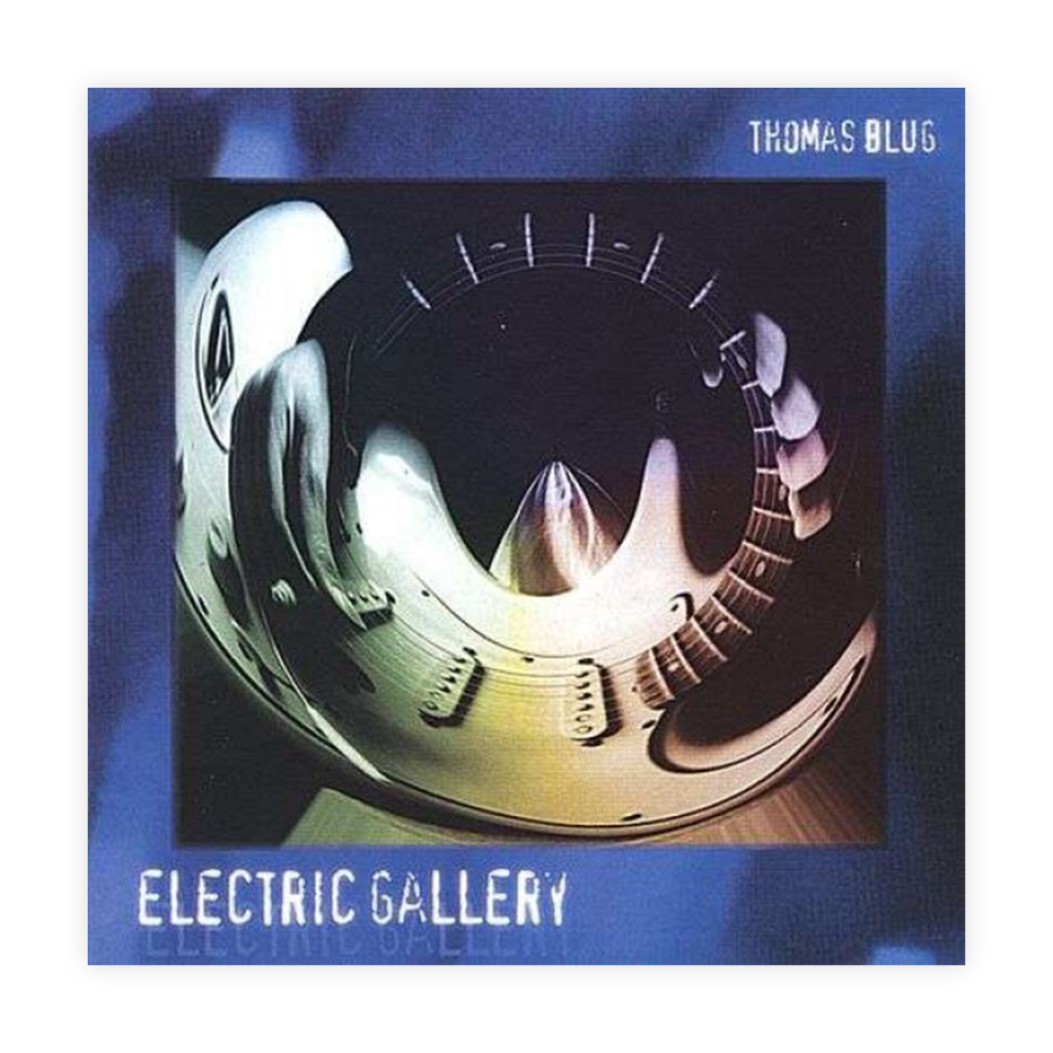 [CD] Thomas Blug - Electric Gallery